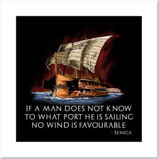 Roman Stoic Philosophy Seneca Quote - Ancient Greek Trireme Posters and Art